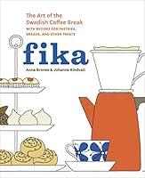 Algopix Similar Product 18 - Fika The Art of The Swedish Coffee