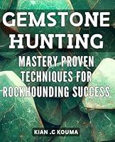 Algopix Similar Product 12 - Gemstone Hunting Mastery Proven