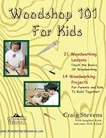 Algopix Similar Product 8 - Woodshop 101 For Kids 21 Woodworking