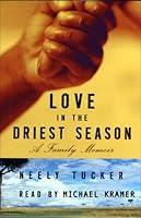 Algopix Similar Product 15 - Love in the Driest Season A Family