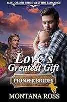 Algopix Similar Product 2 - Loves Greatest Gift Historical
