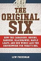 Algopix Similar Product 14 - The Original Six How the Canadiens