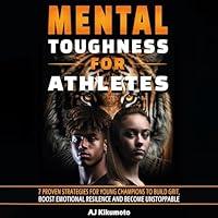 Algopix Similar Product 17 - Mental Toughness for Athletes 7 Proven