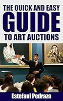 Algopix Similar Product 15 - The Quick and Easy Guide to Art Auctions