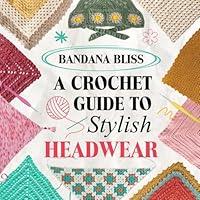 Algopix Similar Product 20 - Bandana Bliss A Crochet Guide to