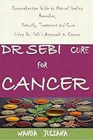 Algopix Similar Product 1 - DR SEBI CURE FOR CANCER Comprehensive