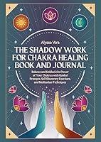 Algopix Similar Product 17 - The Shadow Work for Chakra Healing Book