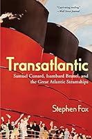 Algopix Similar Product 4 - Transatlantic Samuel Cunard Isambard