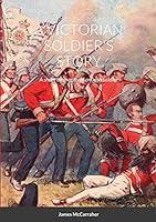 Algopix Similar Product 15 - A VICTORIAN SOLDIERS STORY A short