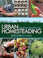 Algopix Similar Product 18 - Urban Homesteading Heirloom Skills for