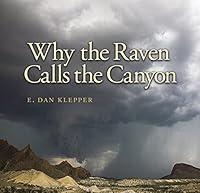 Algopix Similar Product 2 - Why the Raven Calls the Canyon Off the