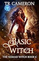 Algopix Similar Product 5 - Basic Witch (The Nomad Witch Book 6)