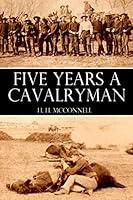 Algopix Similar Product 14 - Five Years a Cavalryman Abridged