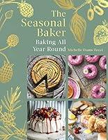 Algopix Similar Product 17 - The Seasonal Baker Baking All Year