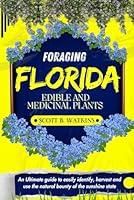 Algopix Similar Product 10 - FORAGING FLORIDA EDIBLE AND MEDICINAL