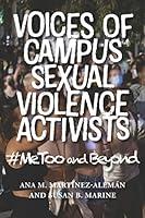 Algopix Similar Product 6 - Voices of Campus Sexual Violence