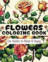 Algopix Similar Product 6 - Flowers Coloring Book For Adults Color