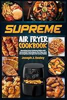 Algopix Similar Product 17 - SUPREME AIR FRYER COOKBOOK Elevating