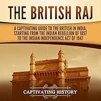 Algopix Similar Product 2 - The British Raj A Captivating Guide to