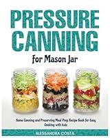 Algopix Similar Product 10 - Pressure Canning for Mason Jar Home