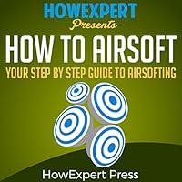 Algopix Similar Product 3 - How to Airsoft Your StepbyStep Guide