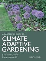 Algopix Similar Product 7 - Climate Adaptive Gardening The