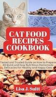 Algopix Similar Product 3 - CAT FOOD RECIPES COOKBOOK Tested and