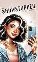 Algopix Similar Product 9 - Showstopper: A Coming of Age Romance