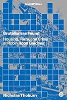 Algopix Similar Product 17 - Brutalism as Found Housing Form and