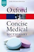 Algopix Similar Product 18 - Concise Medical Dictionary 9e Oxford