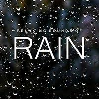 Algopix Similar Product 7 - Relaxing Sounds of Rain, Pt. 26