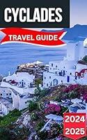 Algopix Similar Product 10 - Cyclades Travel Guide 20242025