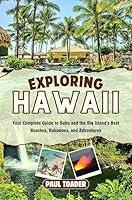 Algopix Similar Product 18 - Exploring Hawaii  Your Complete Guide