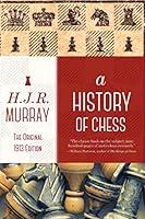 Algopix Similar Product 12 - A History of Chess The Original 1913