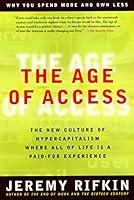 Algopix Similar Product 10 - The Age of Access The New Culture of