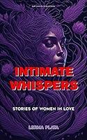 Algopix Similar Product 3 - Intimate Whispers Stories of Women in