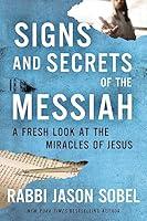 Algopix Similar Product 13 - Signs and Secrets of the Messiah A