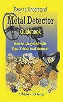 Algopix Similar Product 16 - Metal Detector Guidebook Easy to