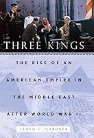 Algopix Similar Product 1 - Three Kings The Rise of an American