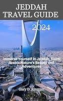 Algopix Similar Product 19 - Jeddah Travel Guide 2024 Immerse