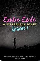 Algopix Similar Product 19 - Exotic Exile: A Pittsburgh Night