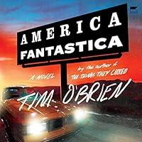 Algopix Similar Product 12 - America Fantastica: A Novel