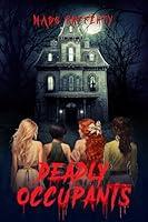 Algopix Similar Product 13 - Deadly Occupants: A Paranormal Thriller