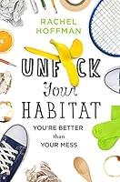 Algopix Similar Product 6 - Unfck Your Habitat Youre Better Than