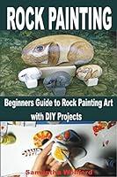 Algopix Similar Product 5 - ROCK PAINTING FOR BEGINNERS Beginners