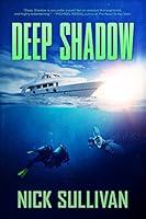 Algopix Similar Product 9 - Deep Shadow (The Deep Series Book 1)