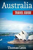 Algopix Similar Product 1 - Australia Travel Guide The Real Travel