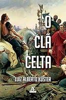Algopix Similar Product 7 - O Clã Celta (Portuguese Edition)