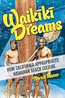 Algopix Similar Product 17 - Waikiki Dreams How California