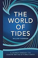 Algopix Similar Product 9 - The World of Tides A Journey Through